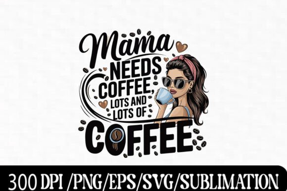 Download Stylish Coffee Lover Mom Illustration Wi - Mom illustration Collection
